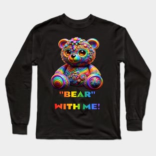 Bear with me Long Sleeve T-Shirt